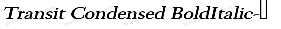 Transit Condensed BoldItalic字体转换